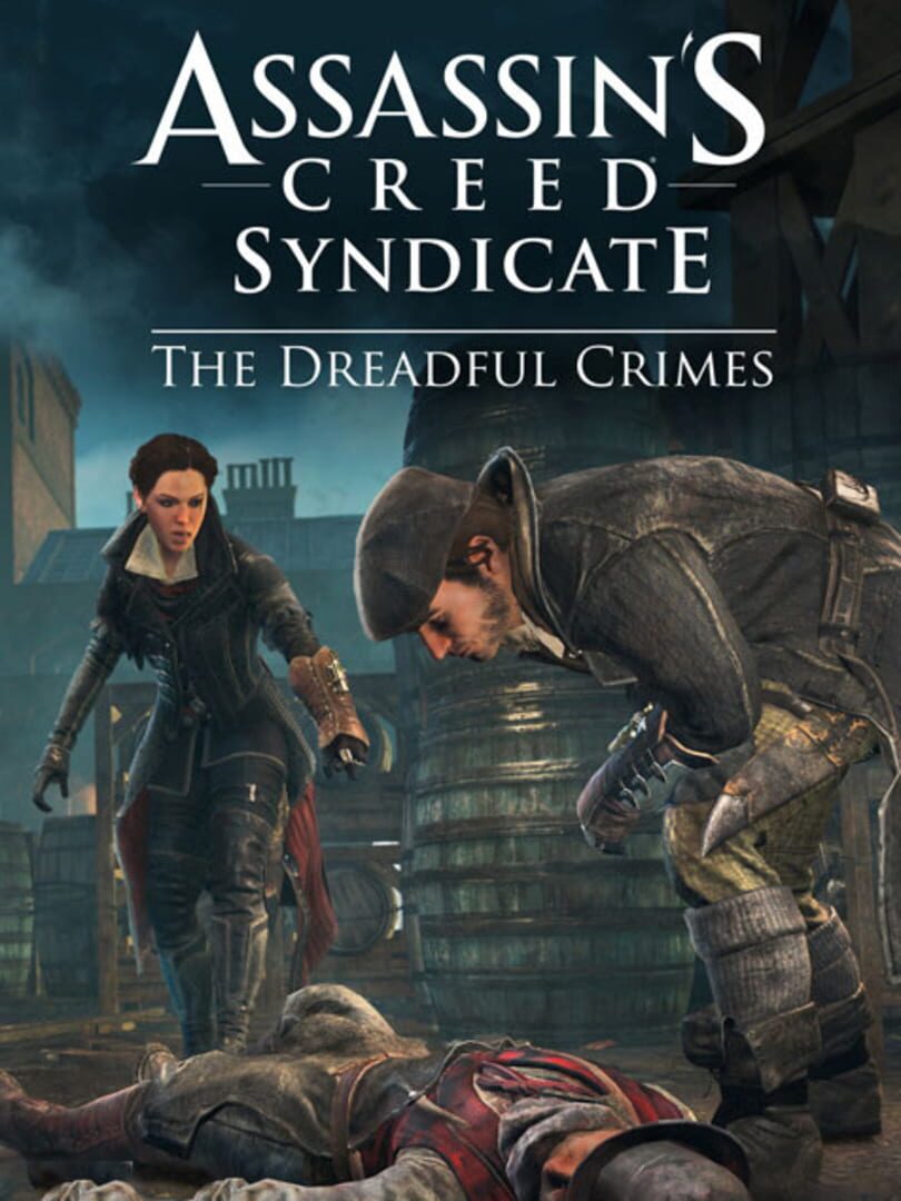 Assassin's Creed Syndicate: The Dreadful Crimes