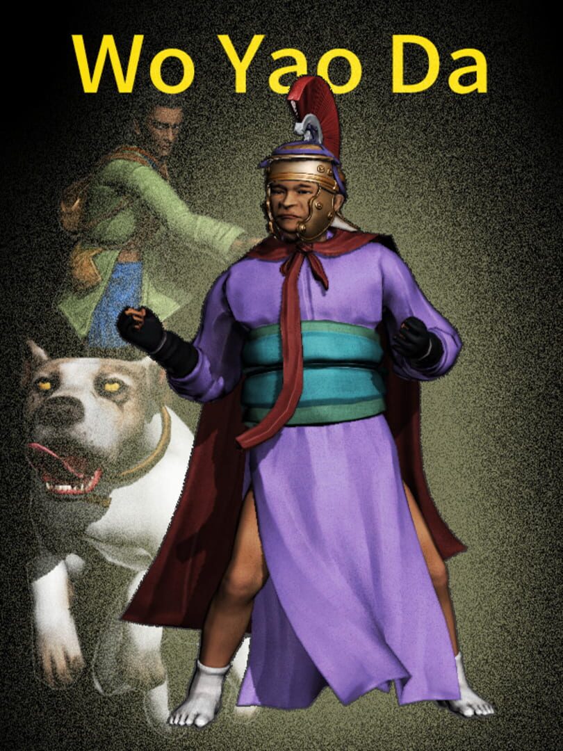 Wo Yao Da