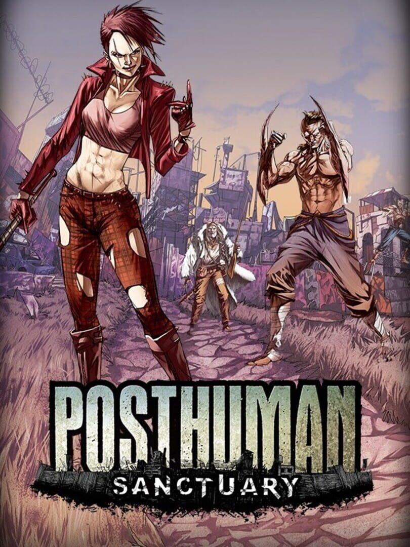 Posthuman: Sanctuary
