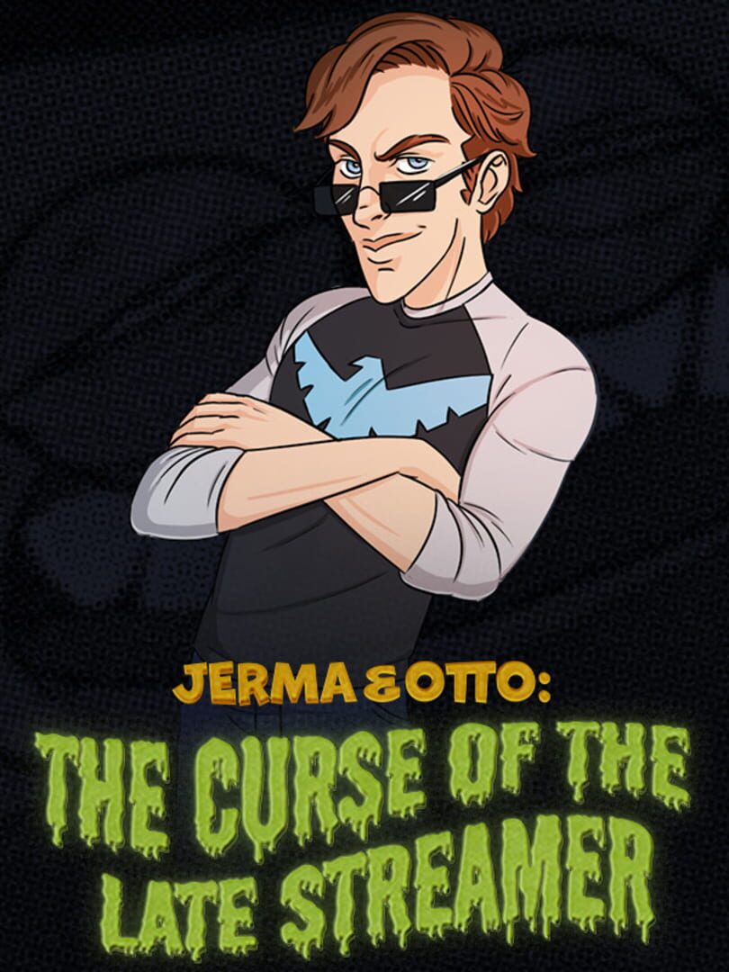Jerma & Otto: The Curse of the Late Streamer