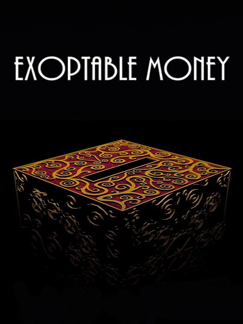 Menagerie I: Exoptable Money