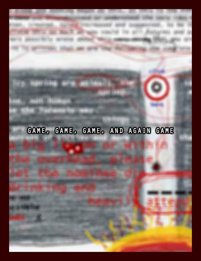 Game, Game, Game, and again Game