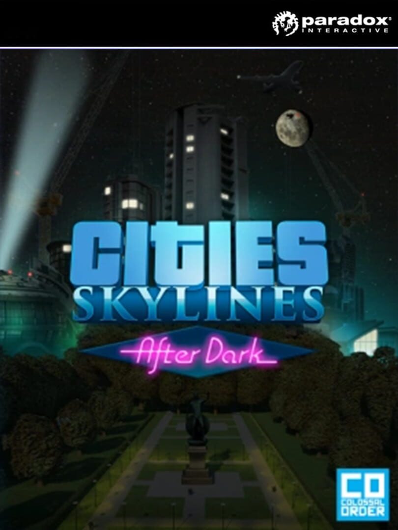 Cities: Skylines - After Dark