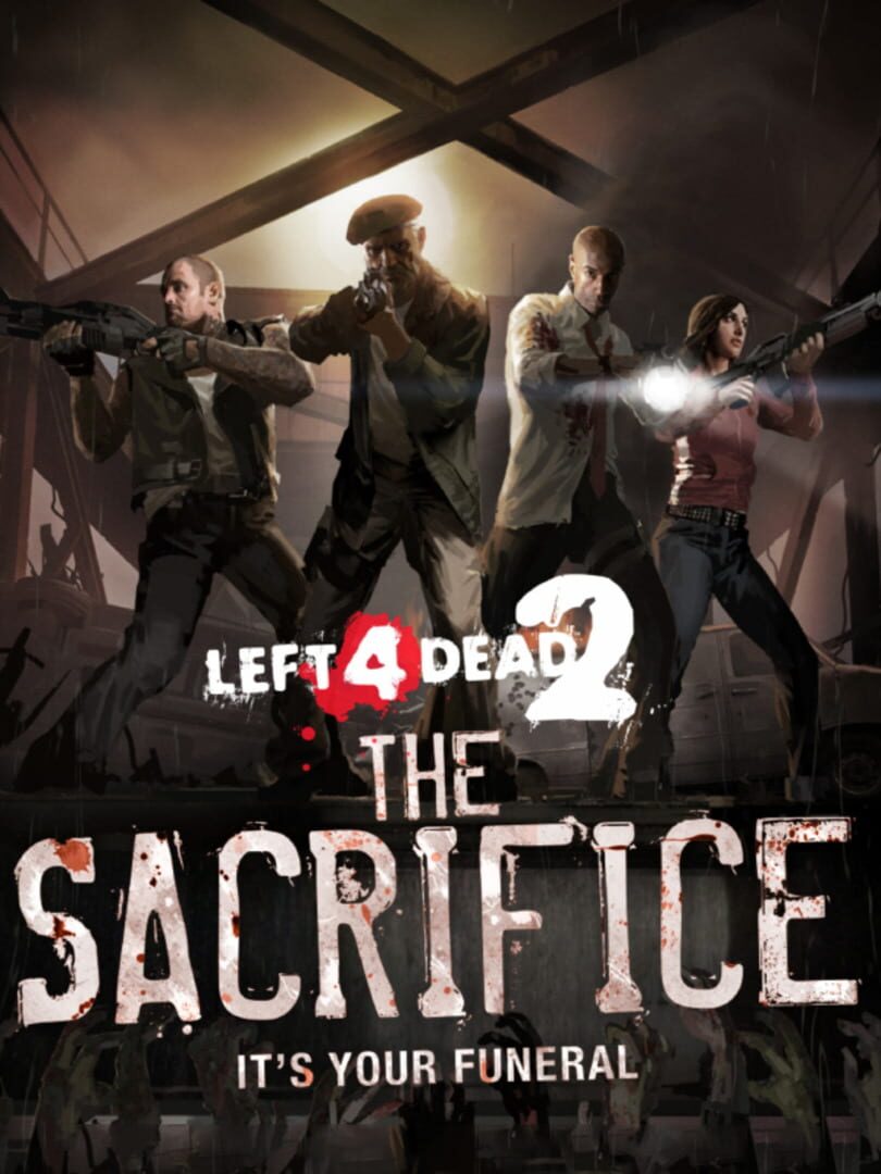 Left 4 Dead 2: The Sacrifice
