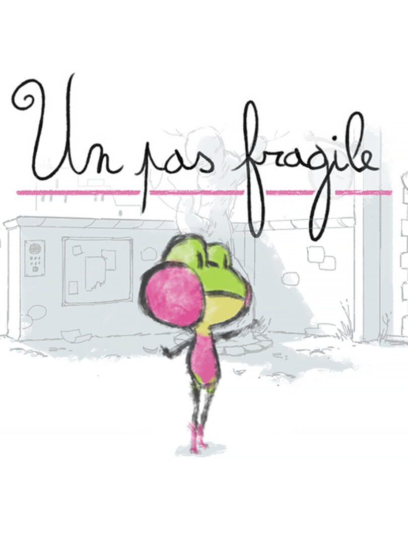 Un Pas Fragile
