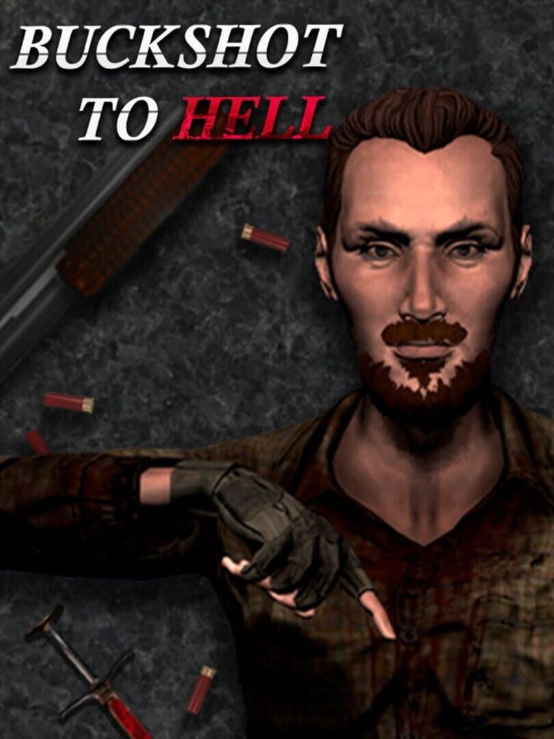 Buckshot to Hell