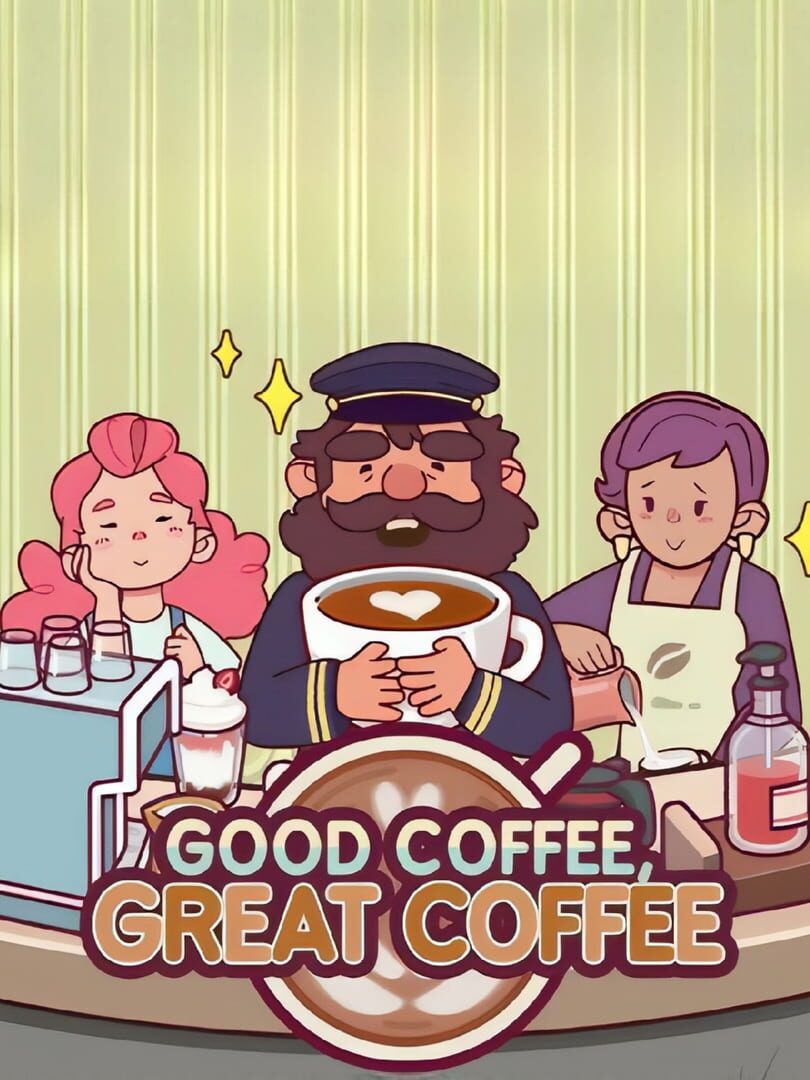 Good Coffee, Great Coffee