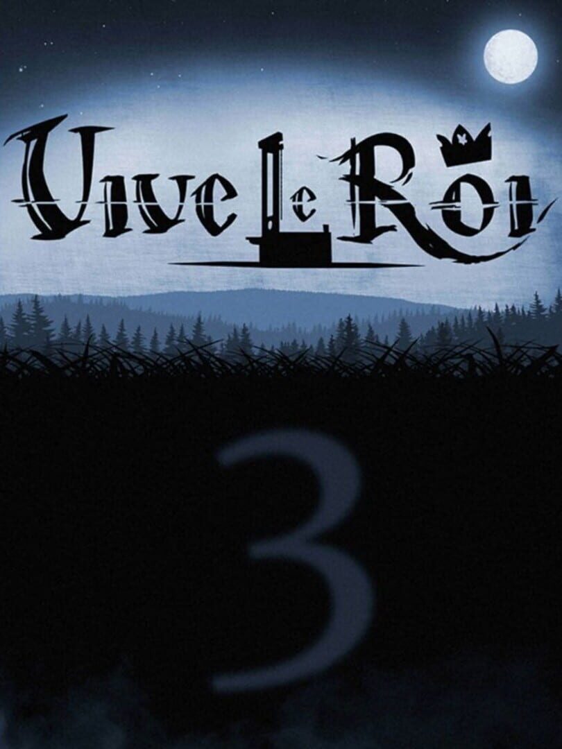 Vive le Roi 3