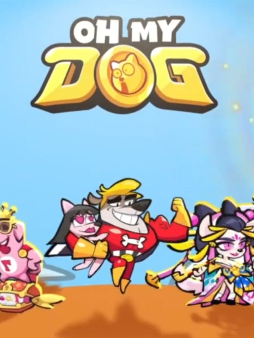 Oh My Dog