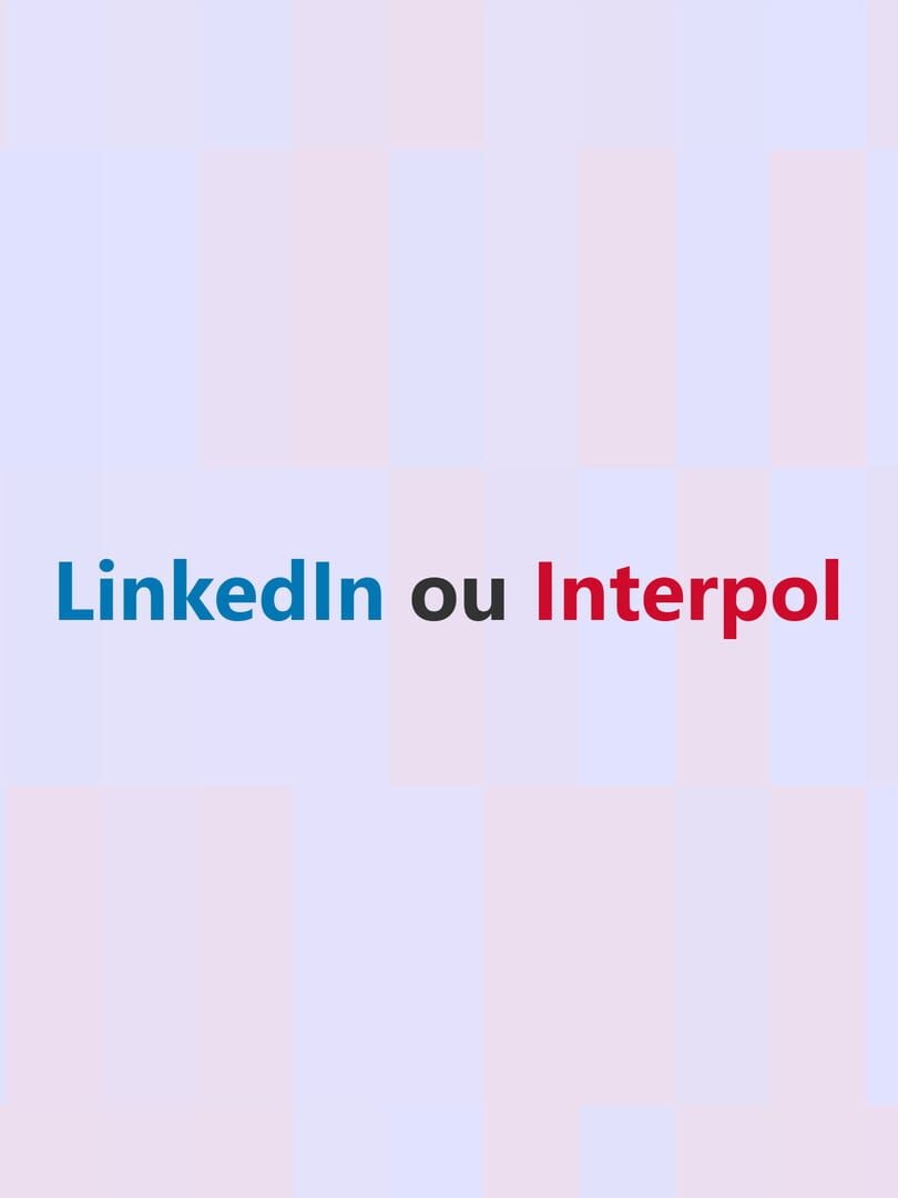LinkedIn or Interpol