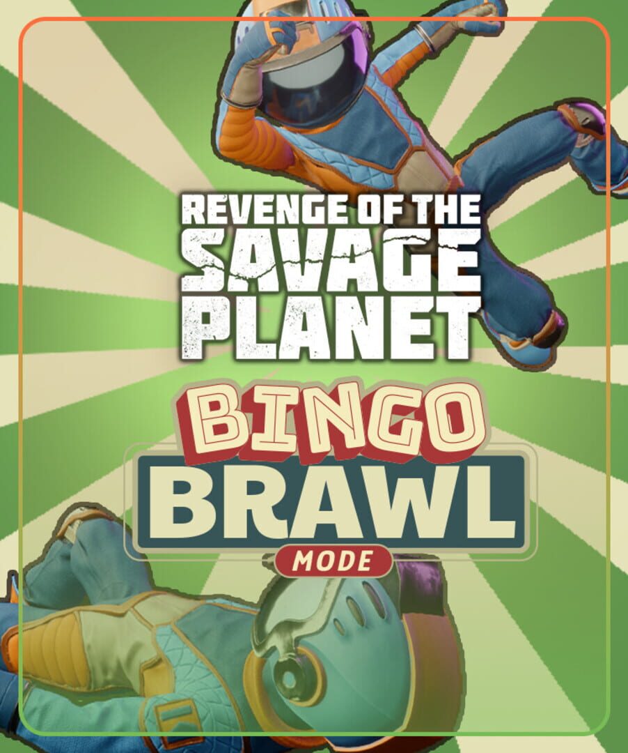 Revenge of the Savage Planet: Bingo Brawl