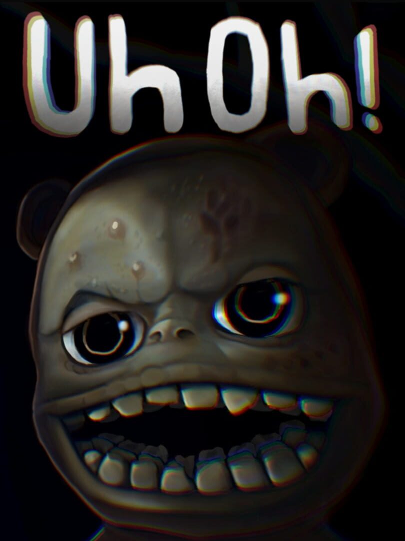 Uh Oh!
