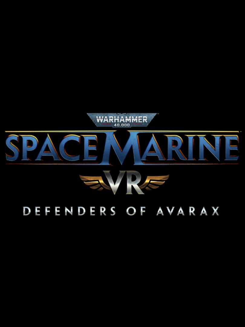 Warhammer 40,000: Space Marine VR - Defenders of Avarax