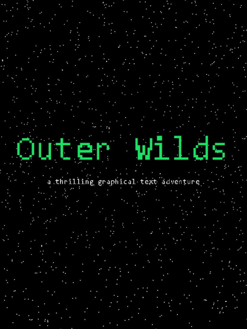 Outer Wilds: A Thrilling Graphical Text Adventure