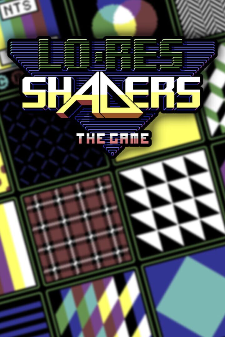 Lo-Res Shaders: The Game