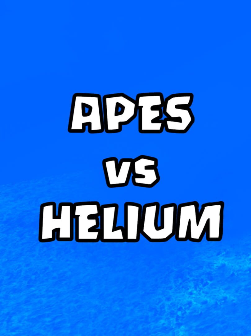 Apes vs Helium