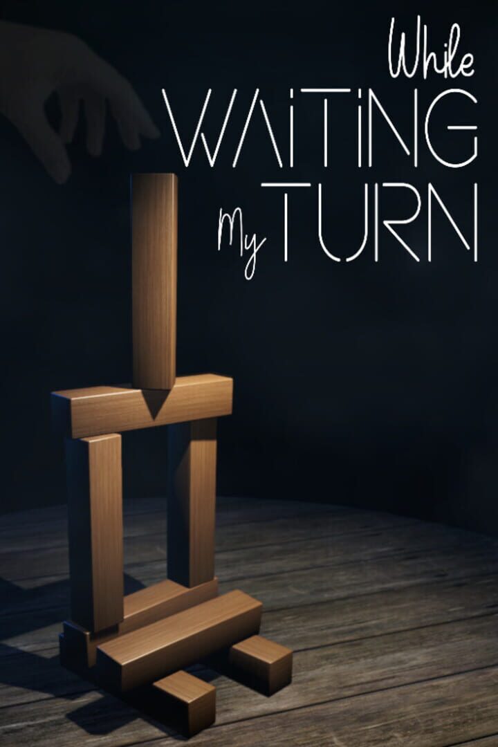 While Waiting My Turn