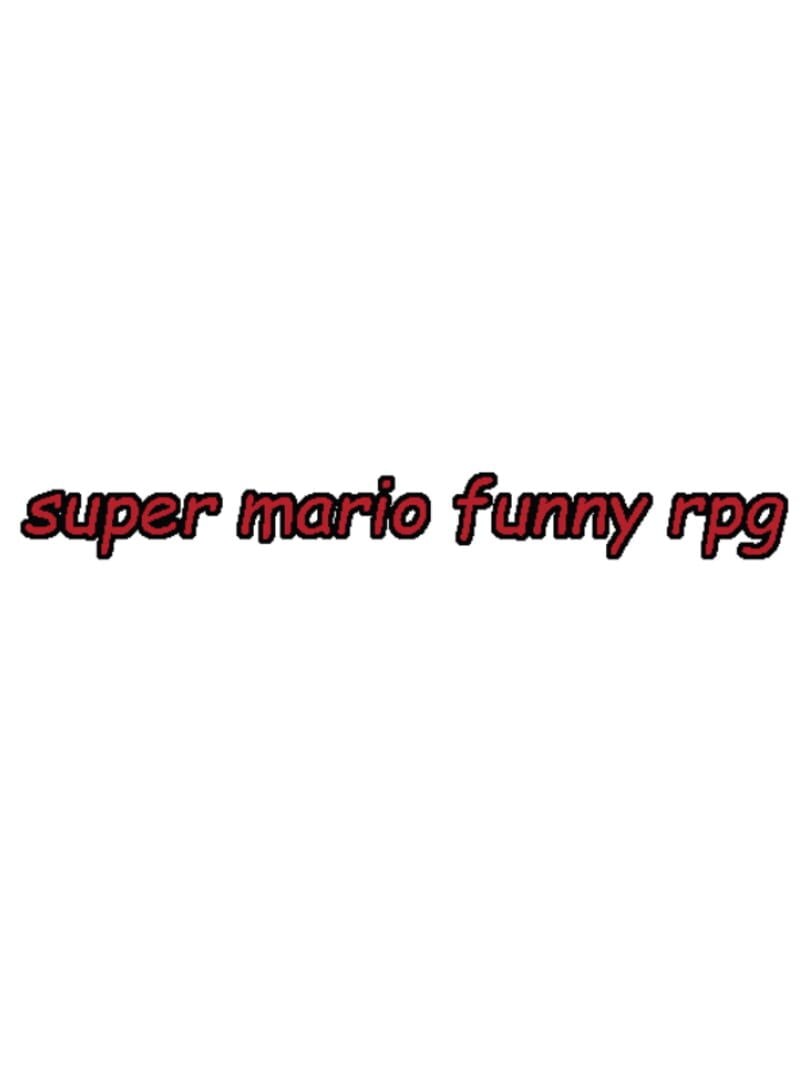 Super Mario Funny RPG