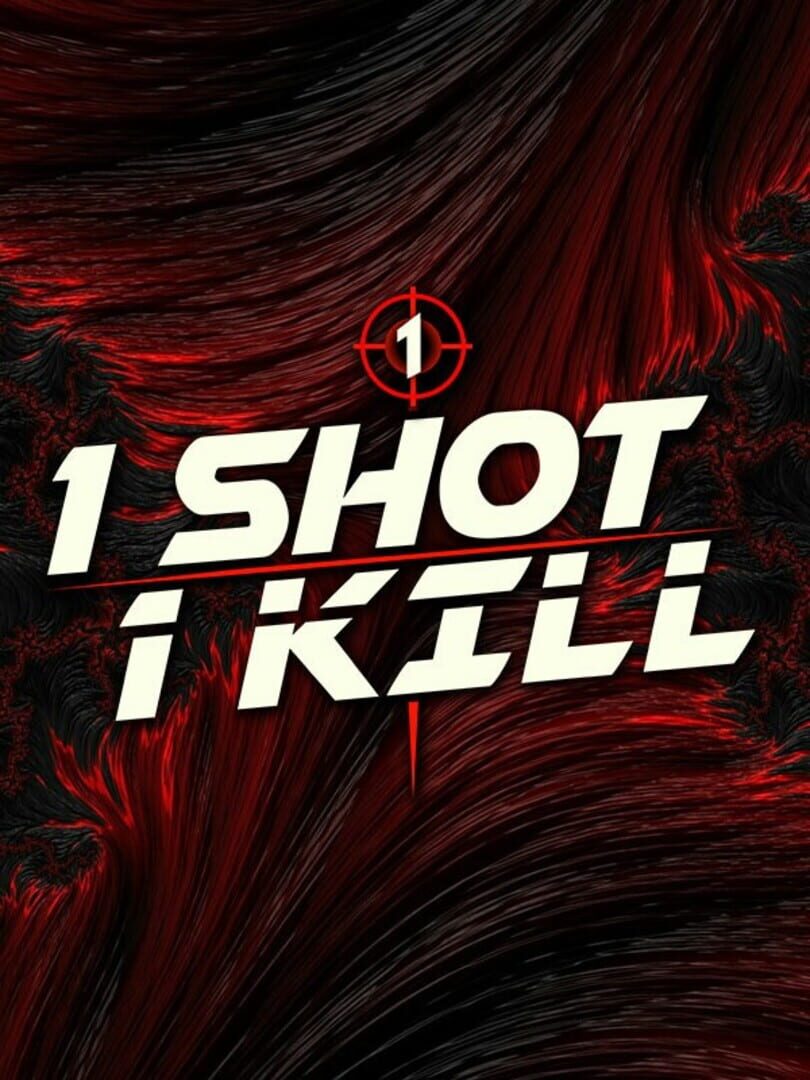1 Shot 1 Kill