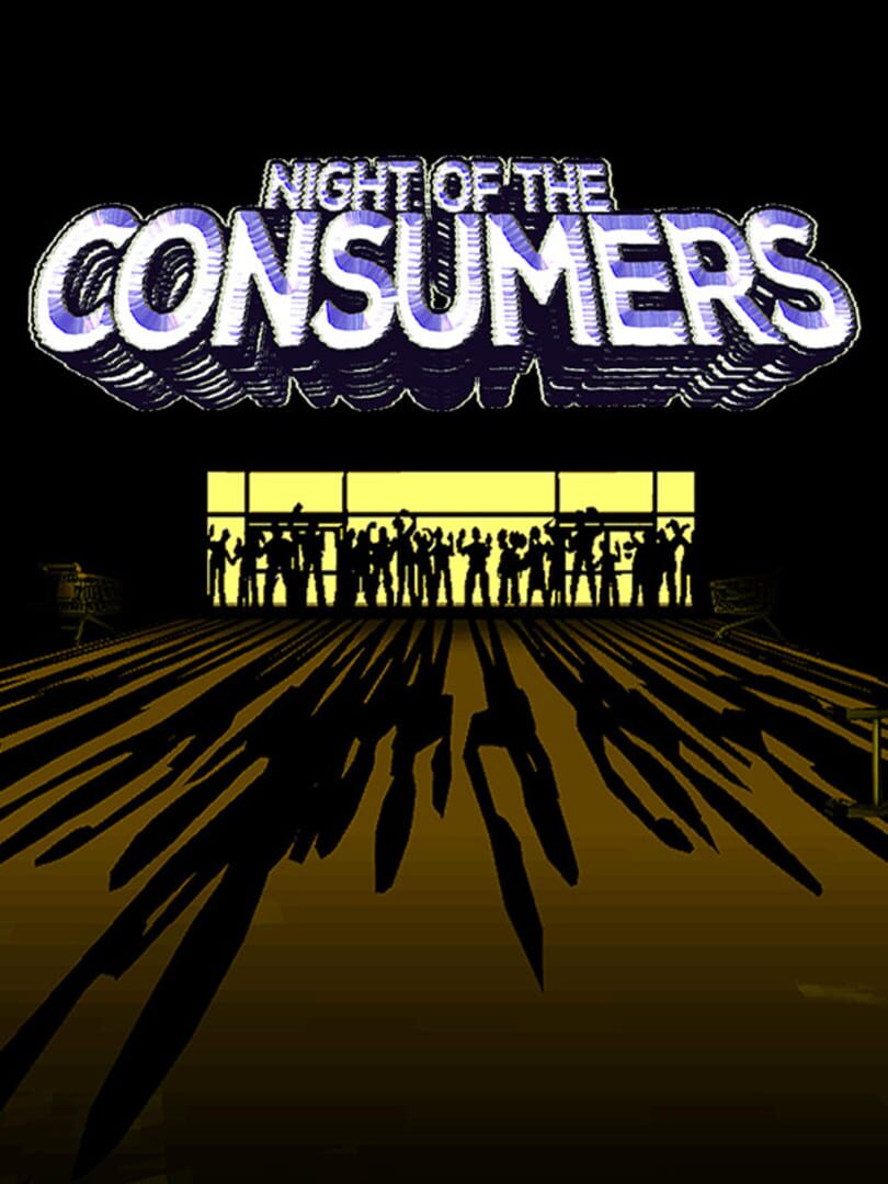 Night of the Consumers
