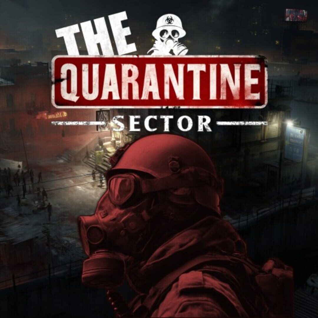 The Quarantine Sector