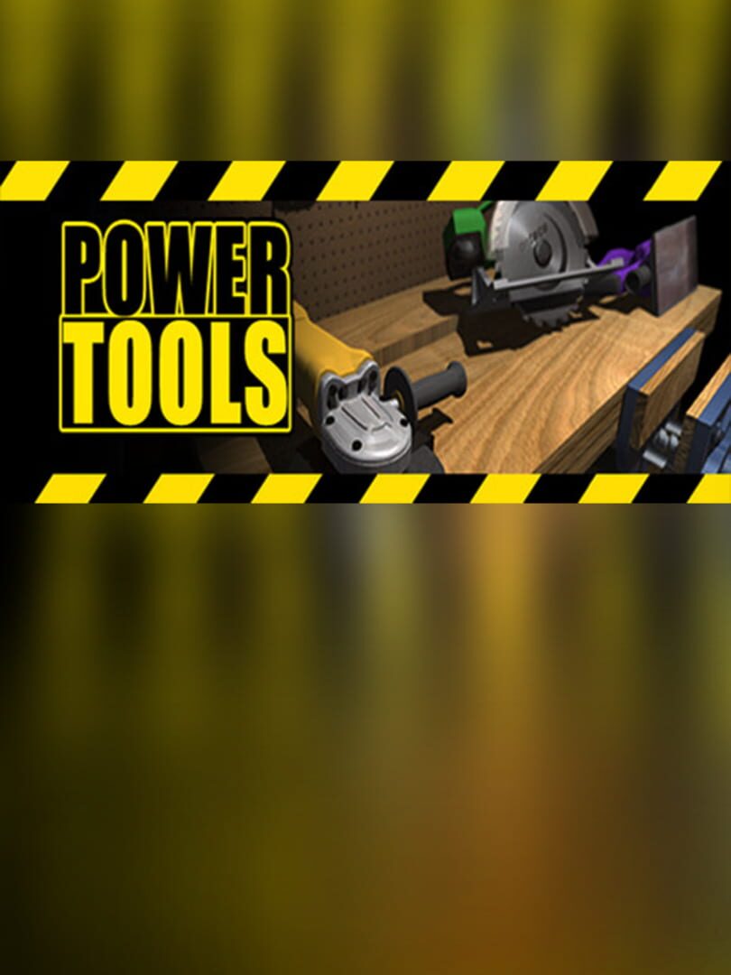 Power Tools VR