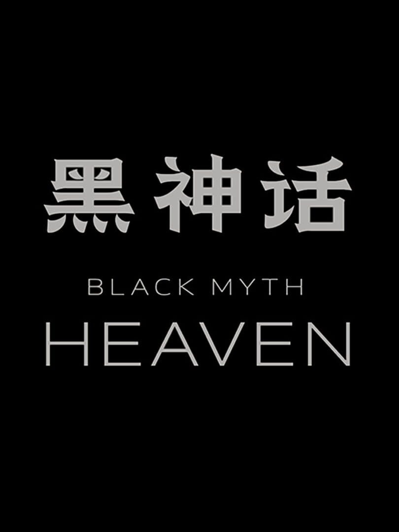 Black Myth: Heaven